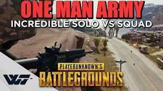 ONE MAN ARMY - Incredible match (solo vs squad) - PUBG