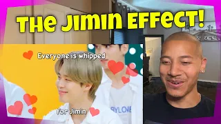 The Jimin Effect | Everyone is whipped for Jimin!! 😍 (REACTION)