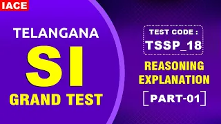 Telangana SI Grand Test || TSSP_18 || Reasoning Explanation || Part - 01 || #iace