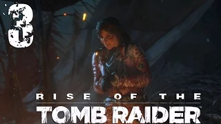 Rise of the Tomb Raider. Прохождение. Часть 3 (Костюмы. Сибирь. Охота. Умения) 60fps