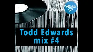 Todd Edwards mix 4