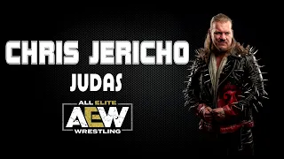 AEW | Chris Jericho 30 Minutes Entrance Theme Song | "Judas"