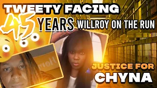 Chyna Bestfriend Tweety Turn Down 45 Year Deal | WillRoy On The Run Justice For Chyna 🙏