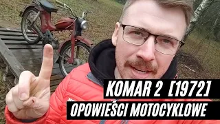 Życie motorowerów Komar było ciężkie...