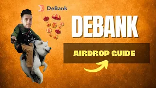 Don't Miss the Debank Airdrop! Full Guide to be 100% Eligible