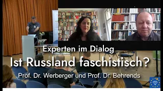 Ist Russland faschistisch?  Expertendialog mit Prof Dr Annette Werberger und Prof Dr Jan C. Behrends