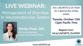 LACNETS Webinar: "Management of Diarrhea in NETs” with Dr. Shirley Paski