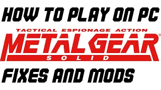 How to Patch & Speedrun Metal Gear Solid PC in 2023