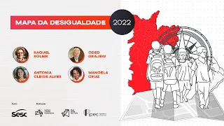 Pesquisa Cidades Sustentáveis: Mapa da Desigualdade 2022