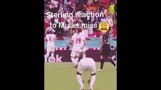 Sterling Reaction To Muller Miss😱.#euro2020 #RnKd