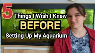 Watch This BEFORE You Set Up a New Aquarium! 5 Things I Wish I Knew