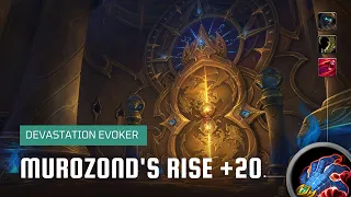 World of Warcraft: Dragonflight | Mythic Murozond's Rise +20 | Devastation Evoker