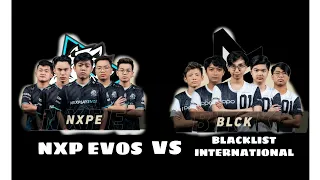 BLACKLIST VS NXP EVOS GAME 3 MPL-PH SEASON 8/ WEEK 6 DAY 2 ( MAGANDANG LABAN)