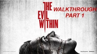 The Evil Within Part 1 - Chainsaw Man