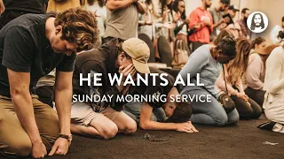 He Wants All | Jessica Koulianos | Sunday Morning Service