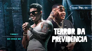 Tierry, MC Ryan SP  - Terror da Previdência (Ao Vivo No Rio)