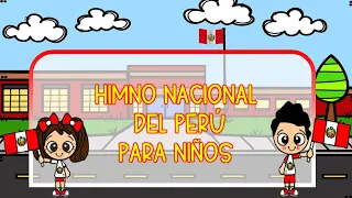 Himno Nacional del Perú para niños.