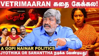 எந்த Heroesம் எனக்கு Date தரமாற்றாங்க, அதான்..! - Gopi Nainar | Vetrimaaran | Andrea