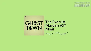 The Exorcist Murders (GT Mini)