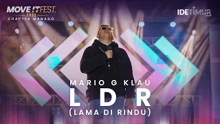 Mario G Klau - Lama Di Rindu (LDR) | MOVE IT FEST 2022 Chapter Manado