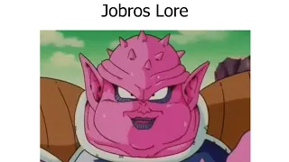 Jobros Lore