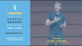 Understanding the Cost of Climate Change with Bjorn Lomborg (Lessons from Hoover Boot Camp) | Ch 1