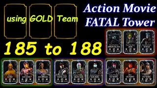 Action Movie Fatal Tower 185 to 188 using Gold Team