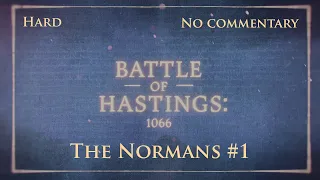 Age of Empires 4 Walkthrough Part 1 - The Normans - Battle of Hastings (1066)