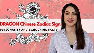 DRAGON Chinese Zodiac Sign - All You Need To Know!