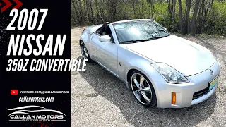 2007 Nissan 350Z Roadster Touring Convertible  | Perth, Ontario | @CallanMotors