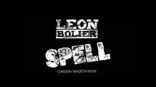 Leon Bolier - Spell (VENDETTA Remix)