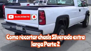 Cortar Silverado de la mejor forma Parte 2