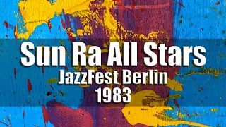 Sun Ra All Stars - JazzFest Berlin 1983 [radio broadcast]