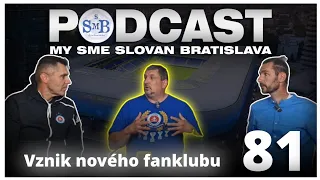 Vznik nového fanklubu - Podcast My sme Slovan Bratislava diel 81