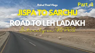 4 Hours of Breathtaking Deadly ROAD TO LEH LADAKH in Thar GoPro POV | Jispa to Sarchu Pass Part-1