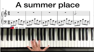 A Summer Place [ 畸戀 ]  夏季之地   { piano + sheet  music }