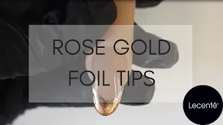 Rose Gold Foil Tips Nail Tutorial | Lecenté