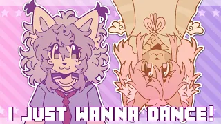 I JUST WANNA DANCE - animation meme