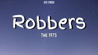 The 1975 - Robbers (Lyrics)