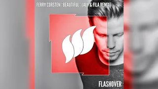 Beautiful- Ferry Corsten ( Aly & Fila remix)