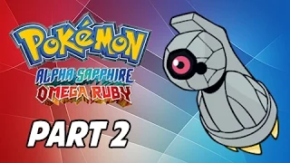 Pokemon Omega Ruby & Alpha Sapphire Walkthrough Part 2 - Shiny Beldum & All Starters 3DS Commentary