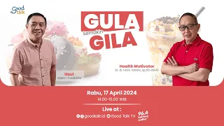 GULA Semakin GILA | Good Talk LIVE