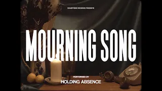 Holding Absence - Mourning Song (OFFICIAL LYRIC VIDEO)