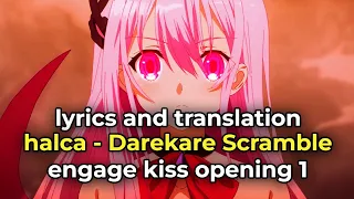 halca - Darekare Scramble (engage kiss opening 1) full song
