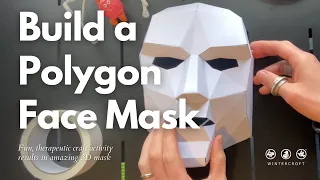 Wintercroft Polygon Face Papercraft Mask Tutorial