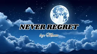 NEVER REGRET lyrics- Muno