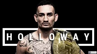 Max "Blessed" Holloway Highlights || "Remember the Name"
