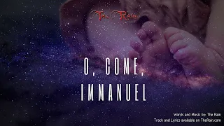 O, Come, Immanuel