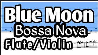 Blue Moon Bossa Flute or VIolin Sheet Music Backing Track Play Along Partitura