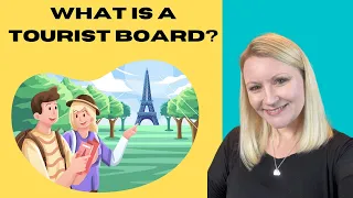 What Is A Tourist Board? | Travel And Tourism Tutorial